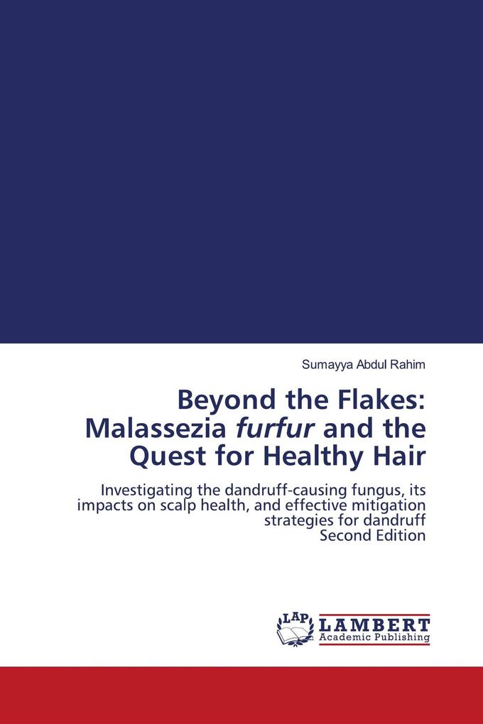 Beyond the Flakes: Malassezia furfur and the Quest for Healthy Hair