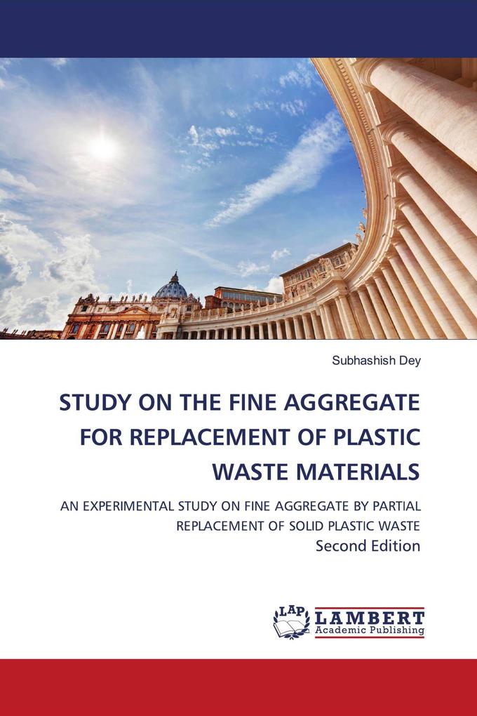 STUDY ON THE FINE AGGREGATE FOR REPLACEMENT OF PLASTIC WASTE MATERIALS