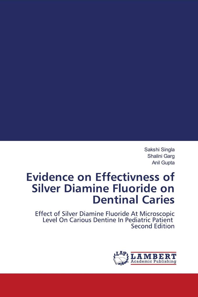 Evidence on Effectivness of Silver Diamine Fluoride on Dentinal Caries