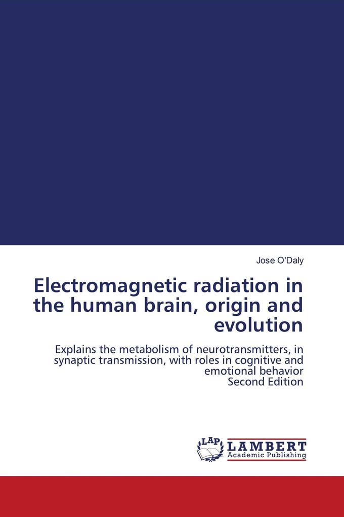 Electromagnetic radiation in the human brain origin and evolution