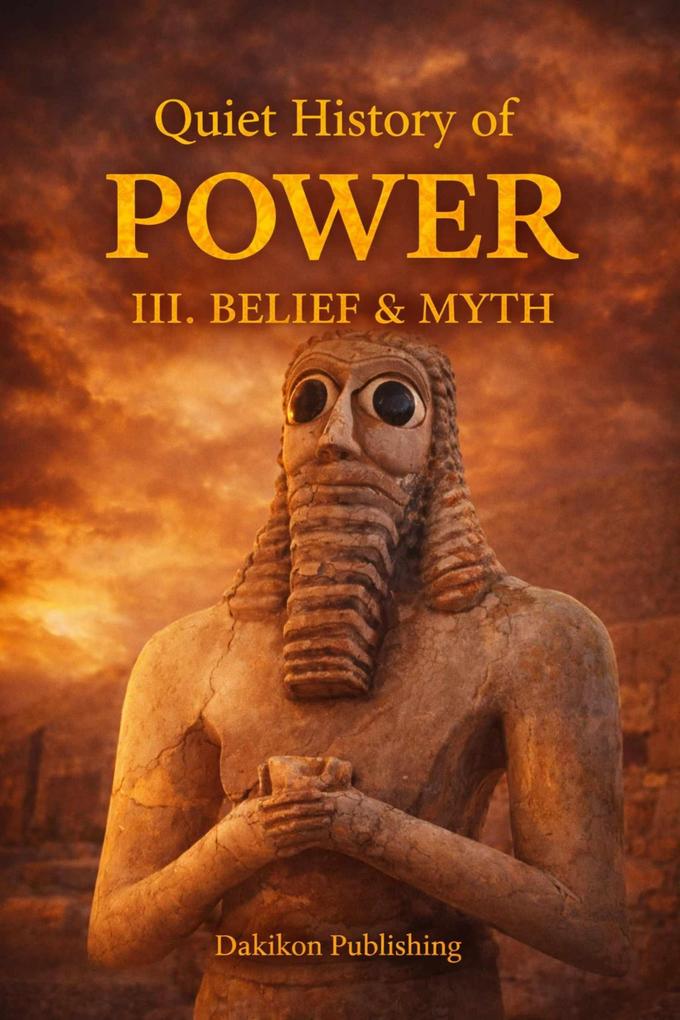 Quiet History of POWER - BLIEF and MYTH