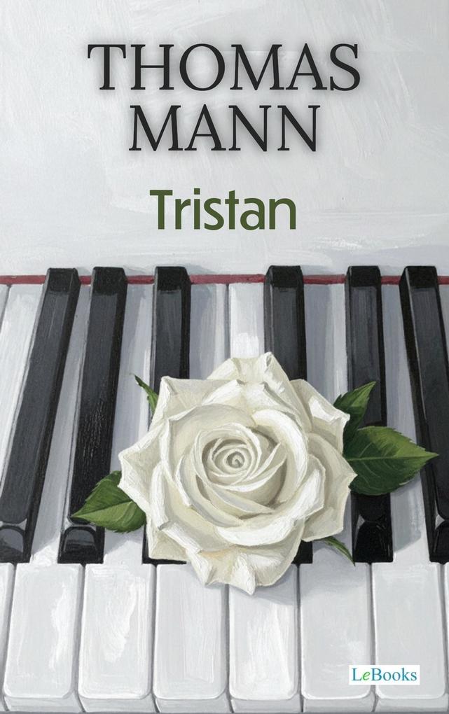 Tristan - Thomas Mann