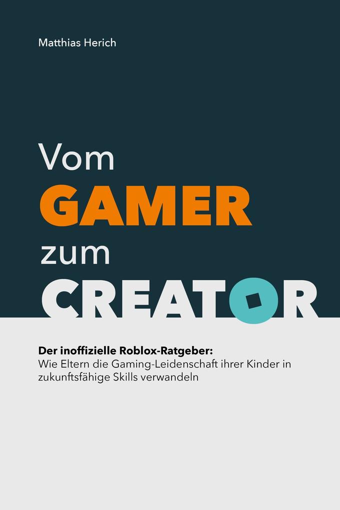 Vom Gamer zum Creator