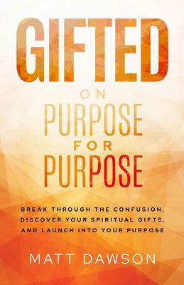 Gifted on Purpose for Purpose