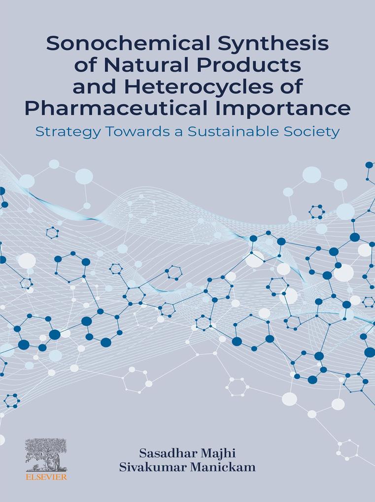 Sonochemical Synthesis of Natural Products and Heterocycles of Pharmaceutical Importance
