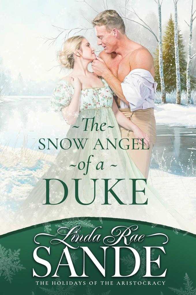 The Snow Angel of a Duke (The Holidays of the Aristocracy #6)