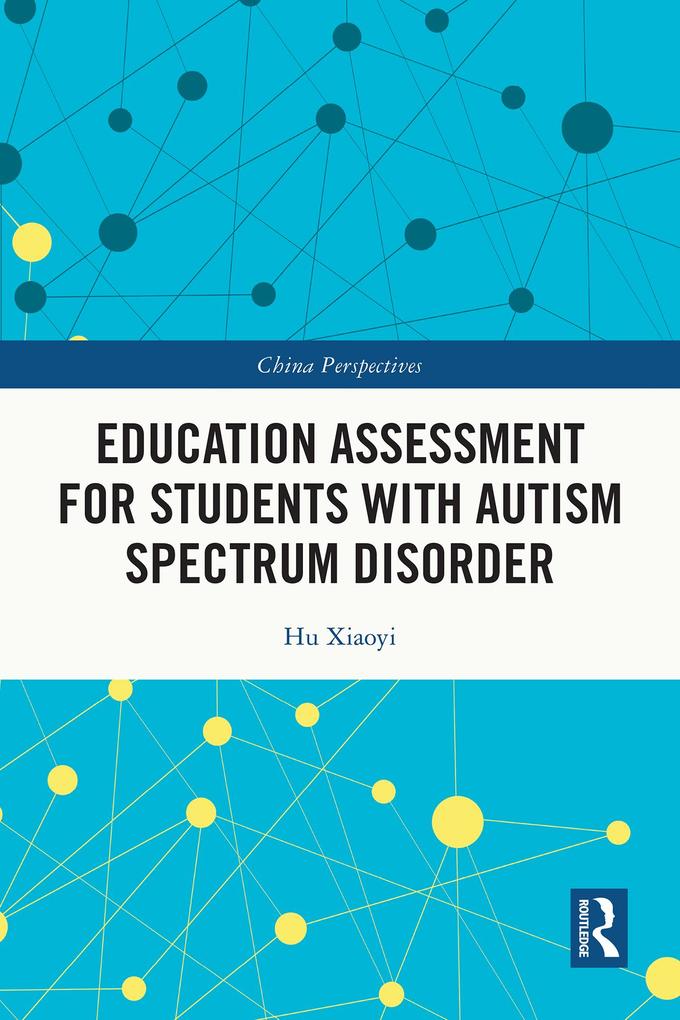Education Assessment for Students with Autism Spectrum Disorder