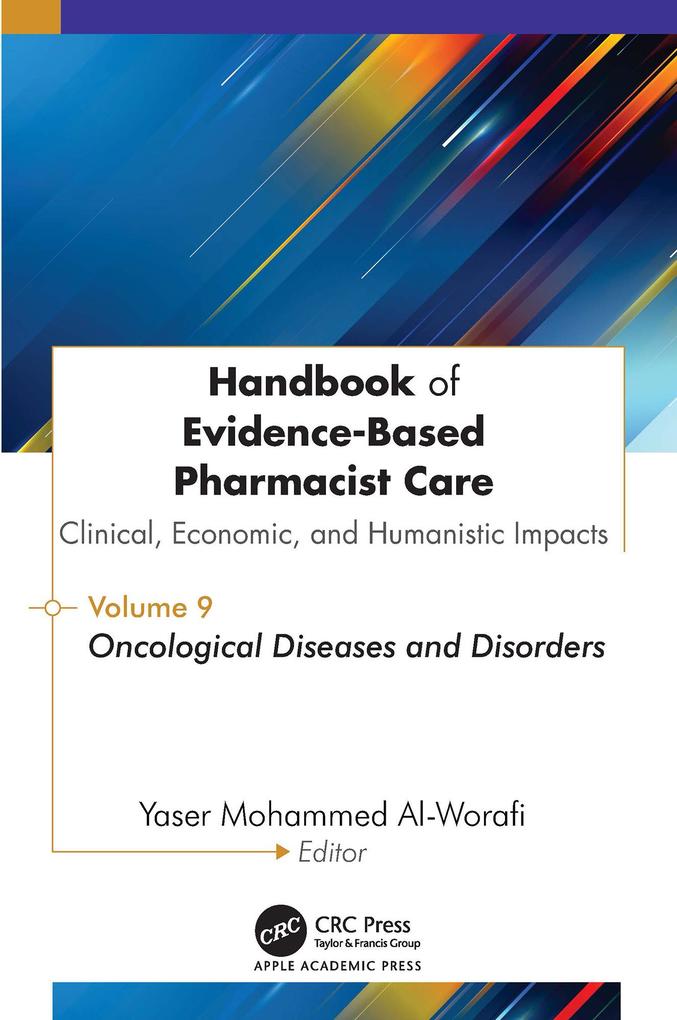 Handbook of Evidence-Based Pharmacist Care: Clinical Economic and Humanistic Impacts