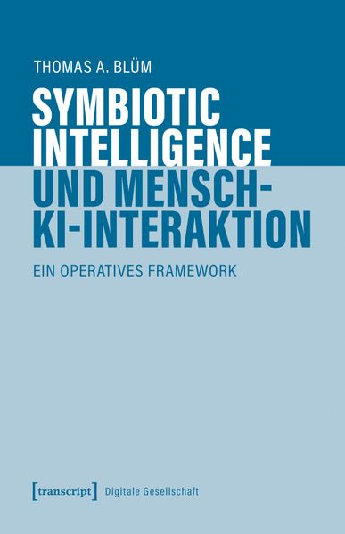 Symbiotic Intelligence und Mensch-KI-Interaktion