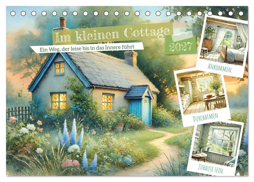 Im kleinen Cottage (Tischkalender 2027 DIN A5 quer) CALVENDO Monatskalender