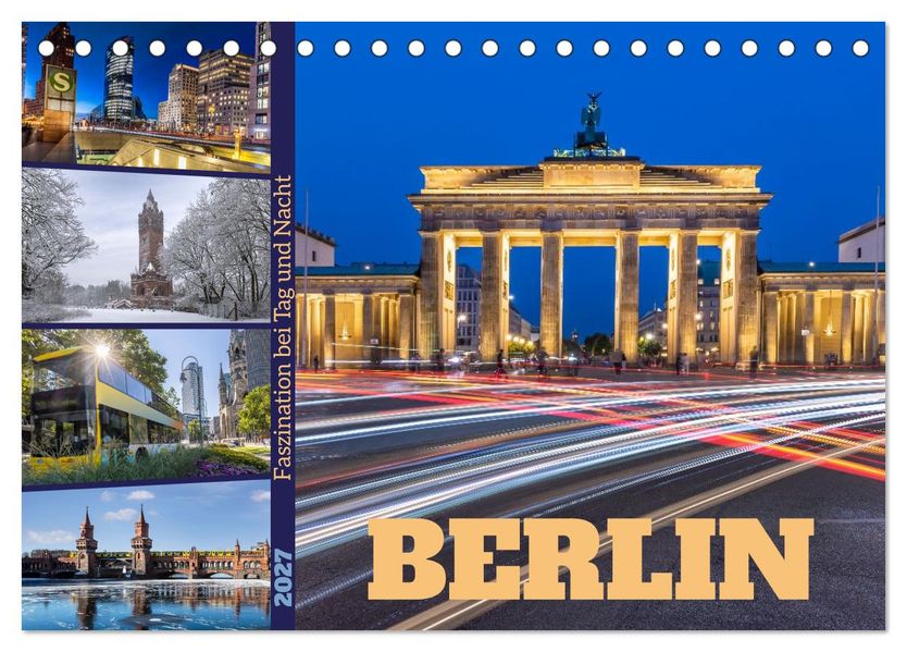 Berlin - Faszination bei Tag und Nacht (Tischkalender 2027 DIN A5 quer) CALVENDO Monatskalender