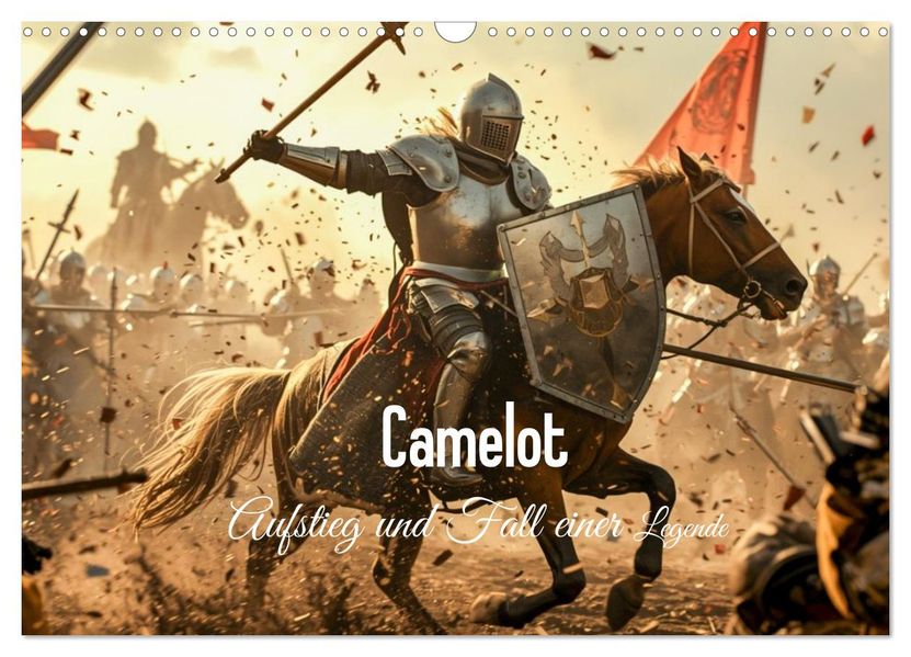 Camelot - Aufstieg und Fall einer Legende (Wandkalender 2027 DIN A3 quer) CALVENDO Monatskalender