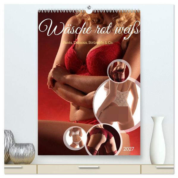 Wäsche rot weiß (hochwertiger Premium Wandkalender 2027 DIN A2 hoch) Kunstdruck in Hochglanz