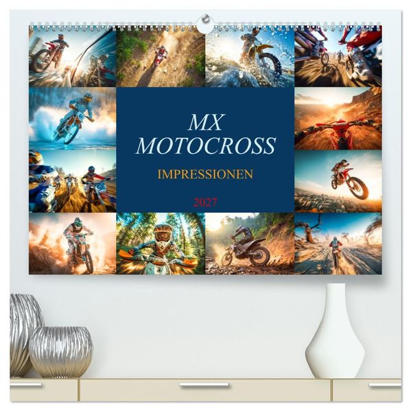 MX - Motocross - Impressionen (hochwertiger Premium Wandkalender 2027 DIN A2 quer) Kunstdruck in Hochglanz