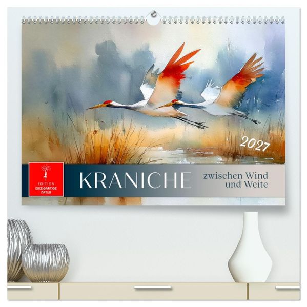 Kraniche zwischen Wind und Weite (hochwertiger Premium Wandkalender 2027 DIN A2 quer) Kunstdruck in Hochglanz