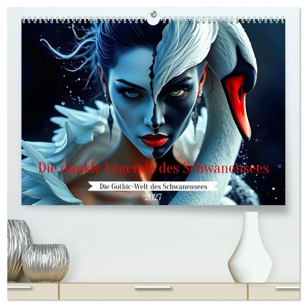 Die dunkle Legende des Schwanensees (hochwertiger Premium Wandkalender 2027 DIN A2 quer) Kunstdruck in Hochglanz