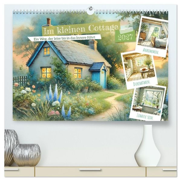 Im kleinen Cottage (hochwertiger Premium Wandkalender 2027 DIN A2 quer) Kunstdruck in Hochglanz