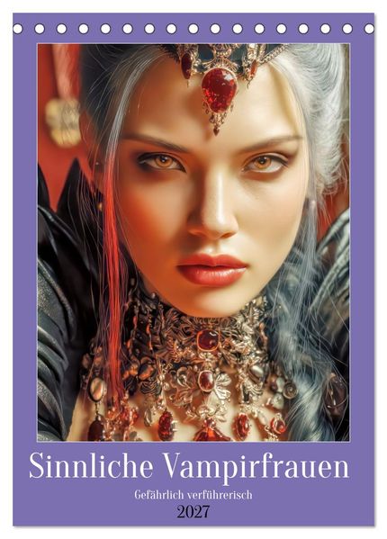 Sinnliche Vampirfrauen - Gefährlich verführerisch (Tischkalender 2027 DIN A5 hoch) CALVENDO Monatskalender