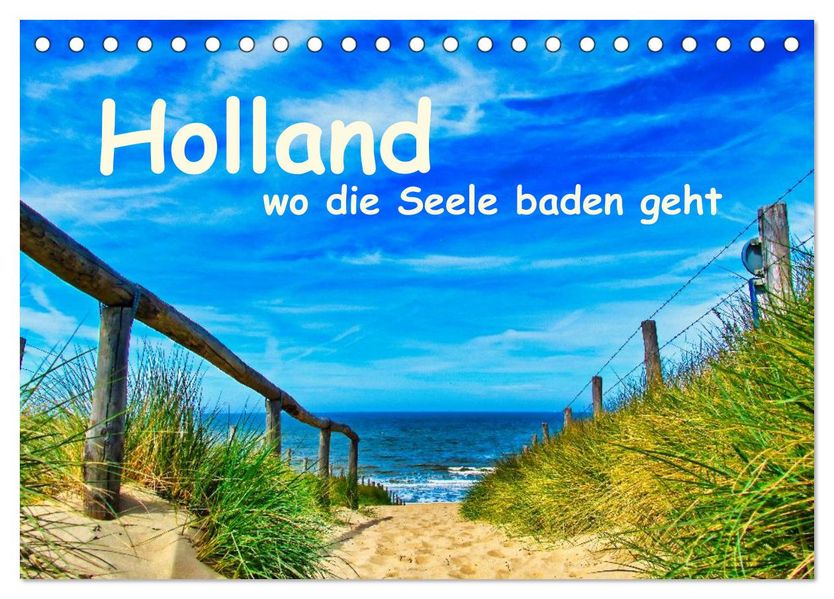 Holland wo die Seele baden geht (Tischkalender 2027 DIN A5 quer) CALVENDO Monatskalender