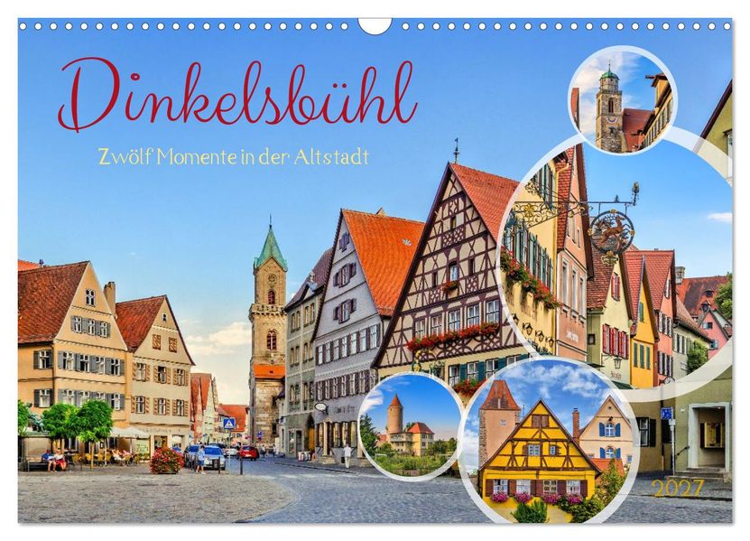 Dinkelsbühl - Zwölf Momente in der Altstadt (Wandkalender 2027 DIN A3 quer) CALVENDO Monatskalender