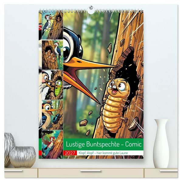Lustige Buntspechte - Comic (hochwertiger Premium Wandkalender 2027 DIN A2 hoch) Kunstdruck in Hochglanz