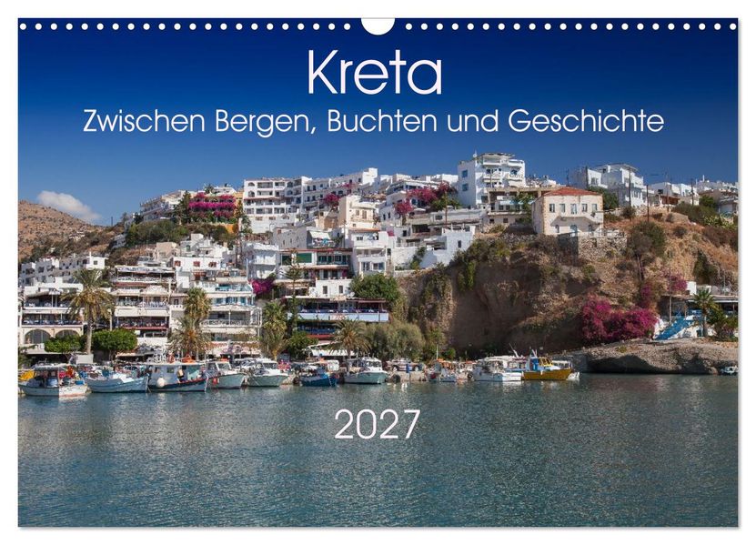 Kreta - Zwischen Bergen Buchten und Geschichte (Wandkalender 2027 DIN A3 quer) CALVENDO Monatskalender