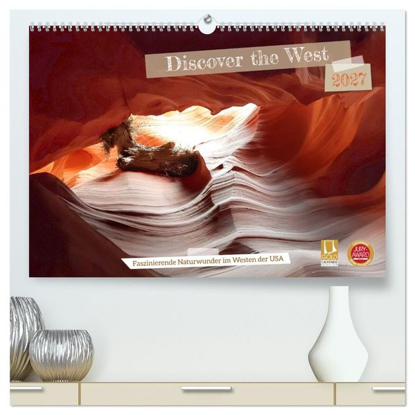 Discover the West (hochwertiger Premium Wandkalender 2027 DIN A2 quer) Kunstdruck in Hochglanz
