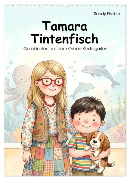 Tamara Tintenfisch (Wandkalender 2027 DIN A2 hoch) CALVENDO Monatskalender