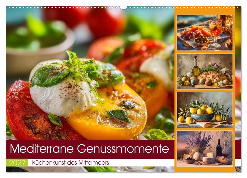 Mediterrane Genussmomente (Wandkalender 2027 DIN A2 quer) CALVENDO Monatskalender