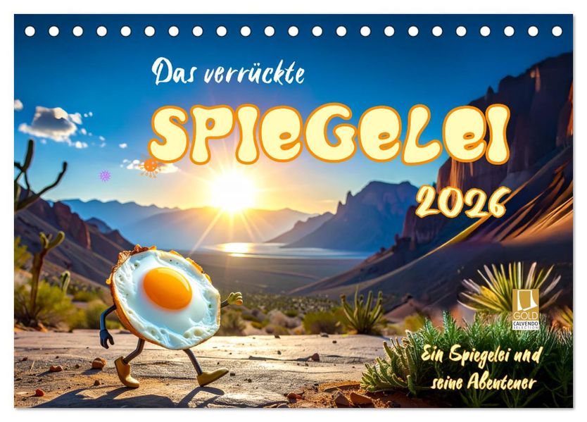 Das verrückte Spiegelei (Tischkalender 2027 DIN A5 quer) CALVENDO Monatskalender