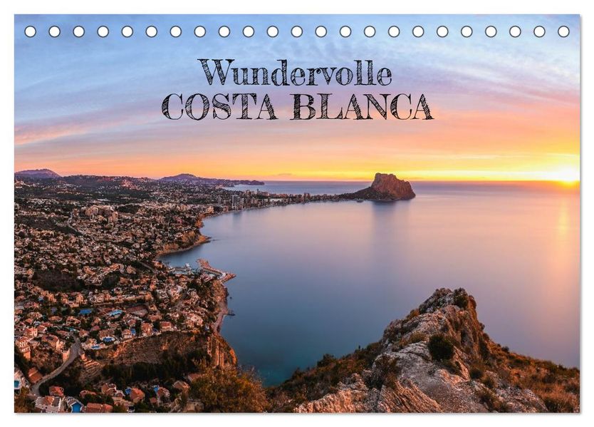 Wundervolle Costa Blanca (Tischkalender 2027 DIN A5 quer) CALVENDO Monatskalender