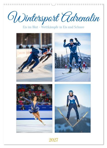 Wintersport Adrenalin (Wandkalender 2027 DIN A2 hoch) CALVENDO Monatskalender