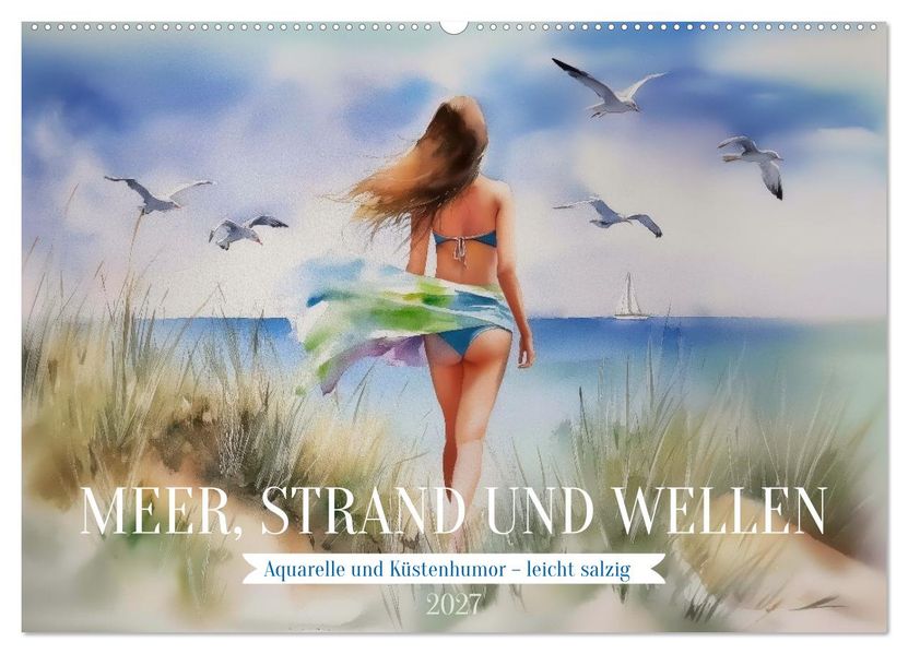 Meer Strand und Wellen (Wandkalender 2027 DIN A2 quer) CALVENDO Monatskalender