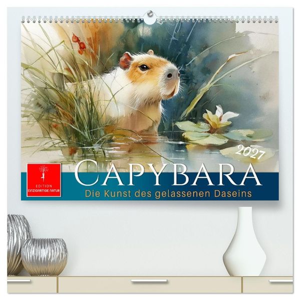 Capybara - die Kunst des gelassenen Daseins (hochwertiger Premium Wandkalender 2027 DIN A2 quer) Kunstdruck in Hochglanz