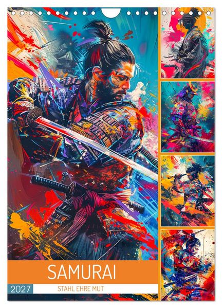 Samurai - Stahl Ehre Mut (Wandkalender 2027 DIN A4 hoch) CALVENDO Monatskalender
