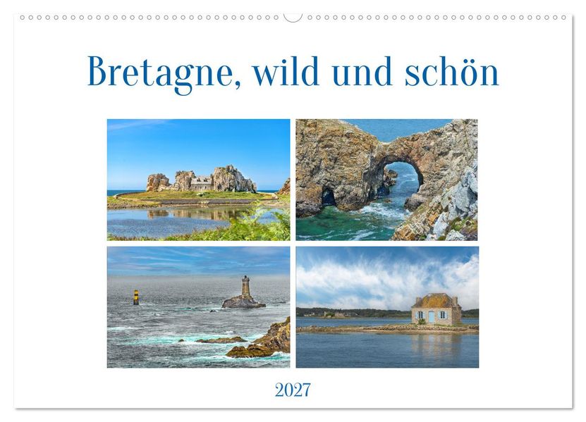 Bretagne wild und schön (Wandkalender 2027 DIN A2 quer) CALVENDO Monatskalender