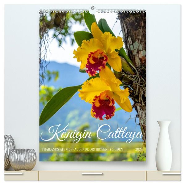 Königin Cattleya (hochwertiger Premium Wandkalender 2027 DIN A2 hoch) Kunstdruck in Hochglanz