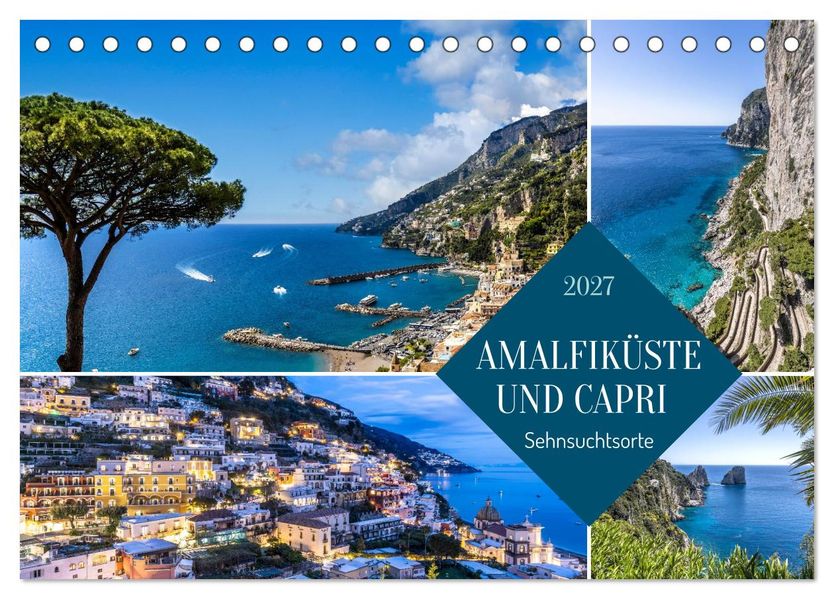 Amalfiküste und Capri - Sehnsuchtsorte (Tischkalender 2027 DIN A5 quer) CALVENDO Monatskalender