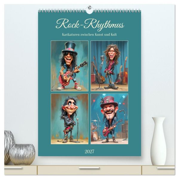 Rock-Rhythmus. Karikaturen zwischen Kunst und Kult (hochwertiger Premium Wandkalender 2027 DIN A2 hoch) Kunstdruck in Hochglanz