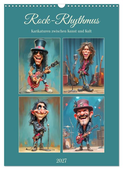 Rock-Rhythmus. Karikaturen zwischen Kunst und Kult (Wandkalender 2027 DIN A3 hoch) CALVENDO Monatskalender