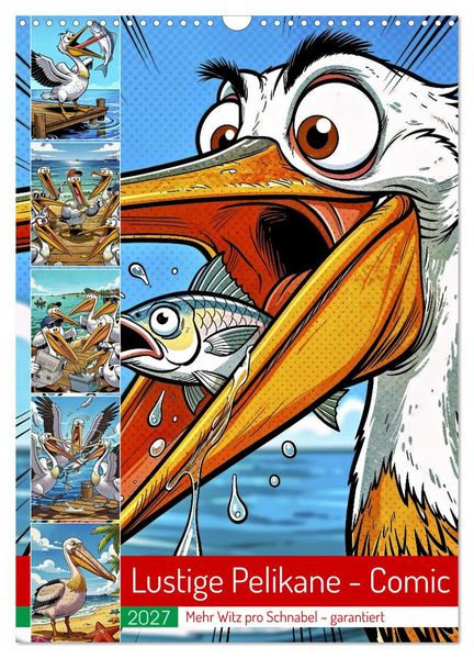 Lustige Pelikane - Comic (Wandkalender 2027 DIN A3 hoch) CALVENDO Monatskalender