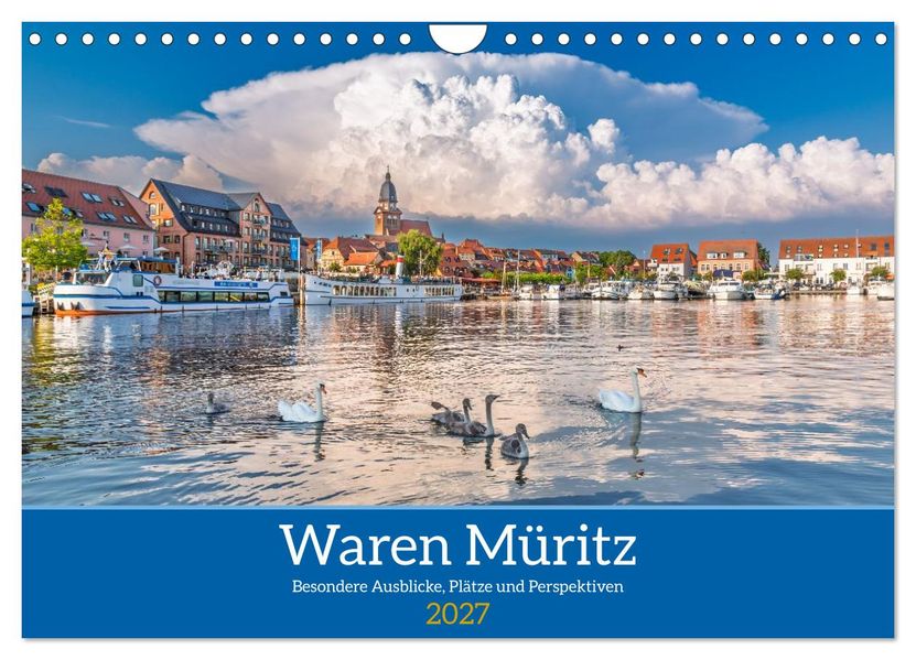 Waren Müritz Besondere Ausblicke Plätze und Perspektiven (Wandkalender 2027 DIN A4 quer) CALVENDO Monatskalender