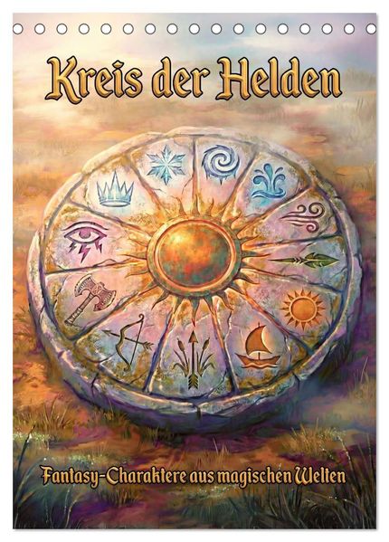 Kreis der Helden - Fantasy-Charaktere aus magischen Welten (Tischkalender 2027 DIN A5 hoch) CALVENDO Monatskalender