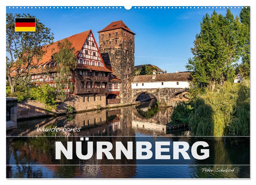 Wunderbares Nürnberg (Wandkalender 2027 DIN A2 quer) CALVENDO Monatskalender