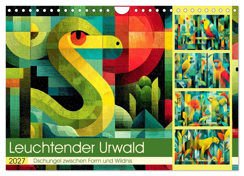 Leuchtender Urwald. Dschungel zwischen Form und Wildnis (Wandkalender 2027 DIN A4 quer) CALVENDO Monatskalender