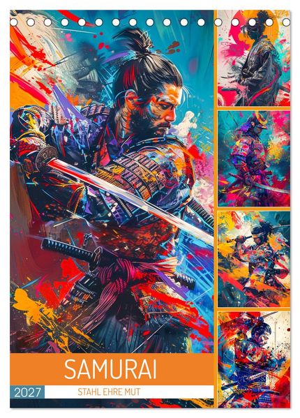 Samurai - Stahl Ehre Mut (Tischkalender 2027 DIN A5 hoch) CALVENDO Monatskalender