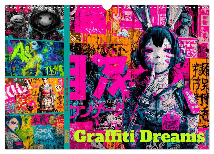 Graffiti Dreams - Cyberpunk Streetart (Wandkalender 2027 DIN A3 quer) CALVENDO Monatskalender