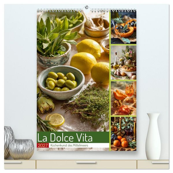 La Dolce Vita (hochwertiger Premium Wandkalender 2027 DIN A2 hoch) Kunstdruck in Hochglanz