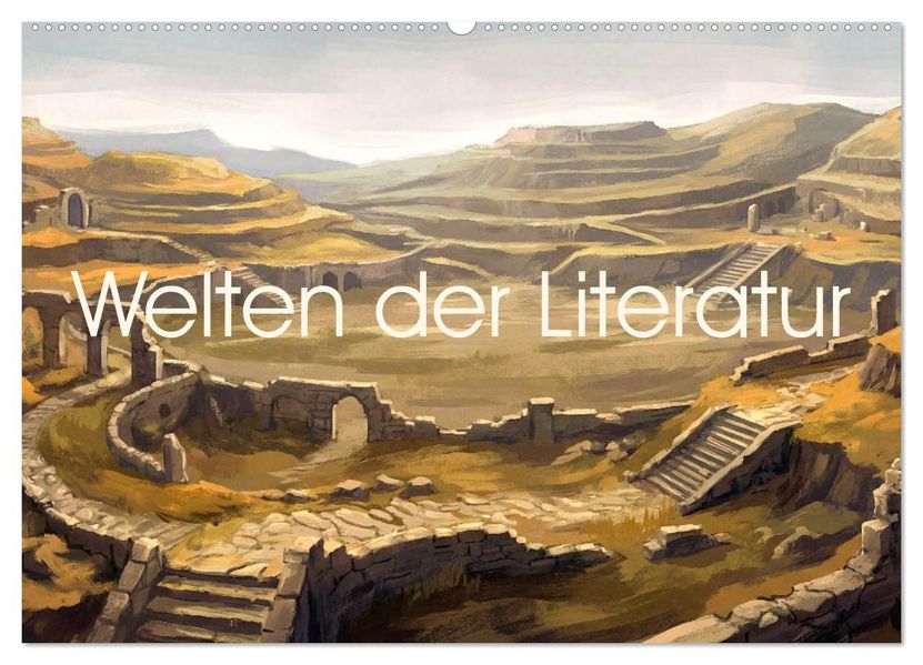 Welten der Literatur - Zwölf Zustände des Imaginären (Wandkalender 2027 DIN A2 quer) CALVENDO Monatskalender