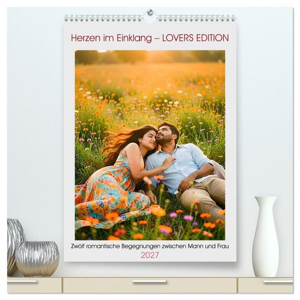 Herzen im Einklang - LOVERS EDITION (hochwertiger Premium Wandkalender 2027 DIN A2 hoch) Kunstdruck in Hochglanz